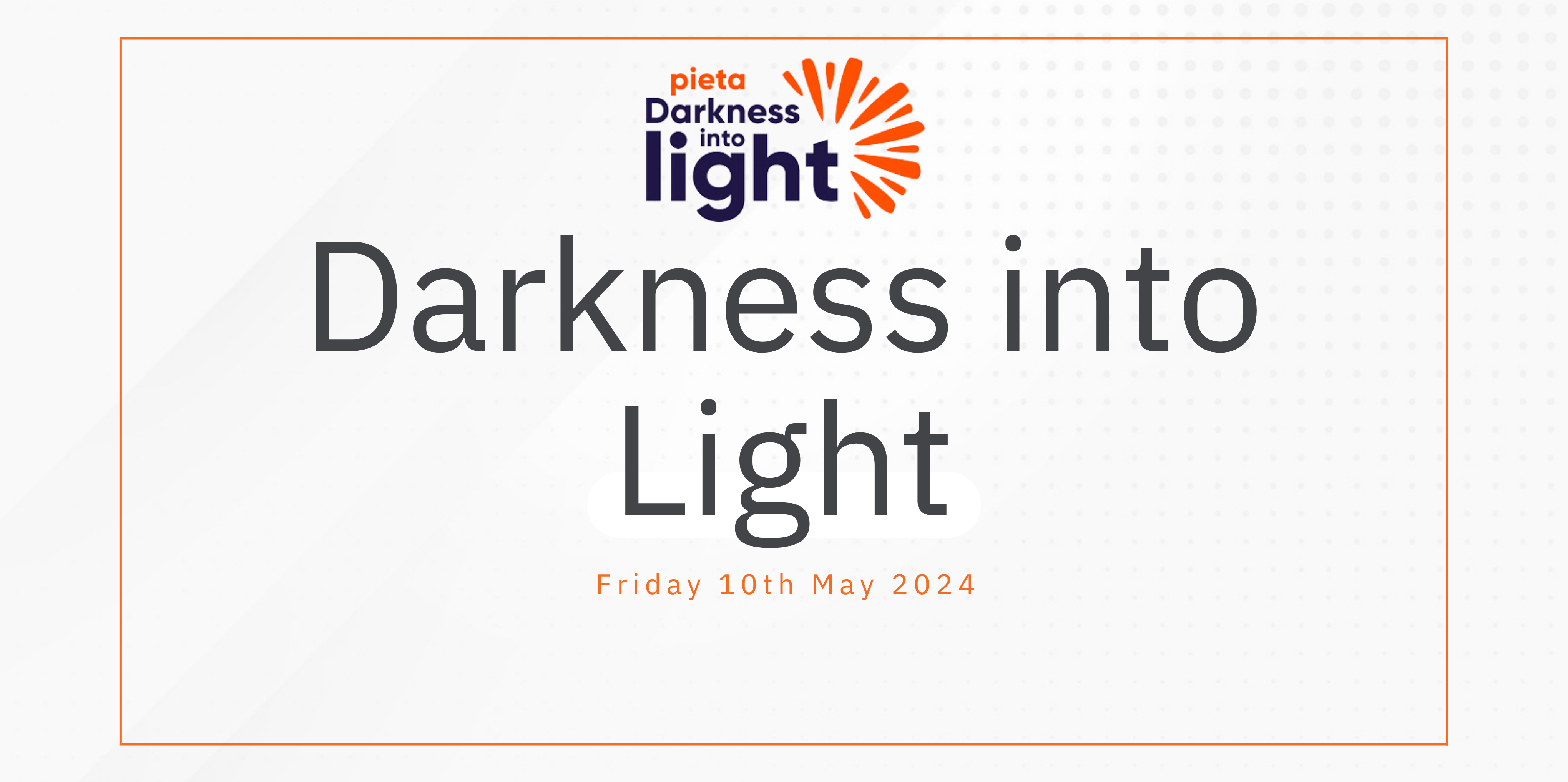 Darkness into Light 2024