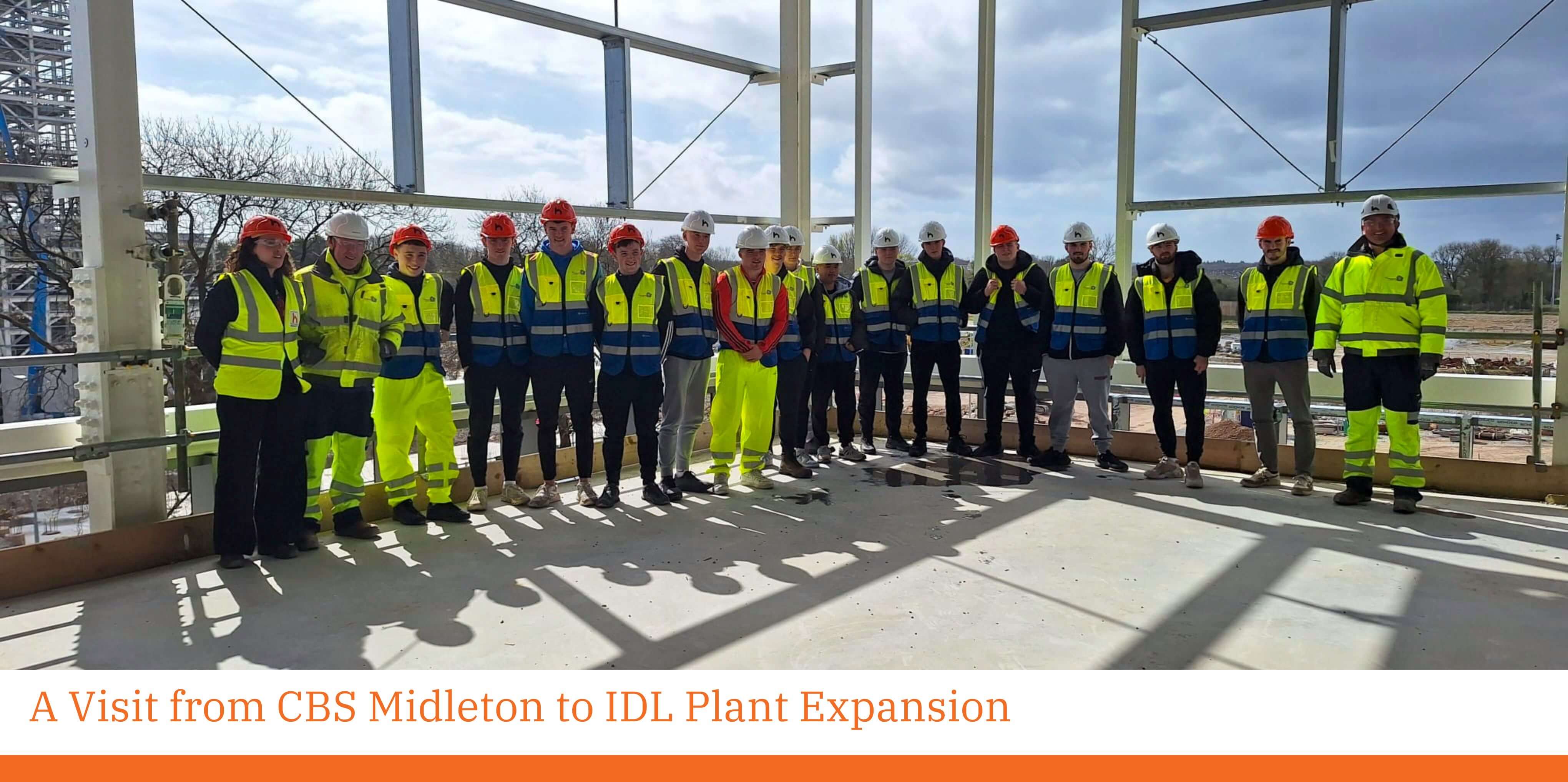 Exploring Construction at the IDL Plant Expansion: A Visit from CBS Midleton